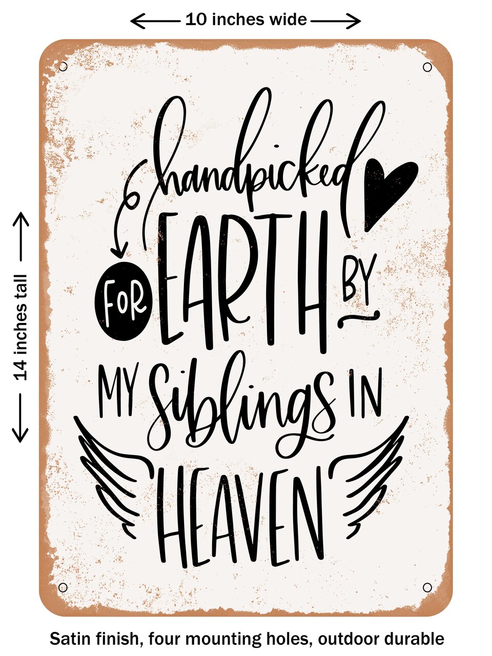 DECORATIVE METAL SIGN - Handpicked For Earth Siblings - Vintage Rusty Look